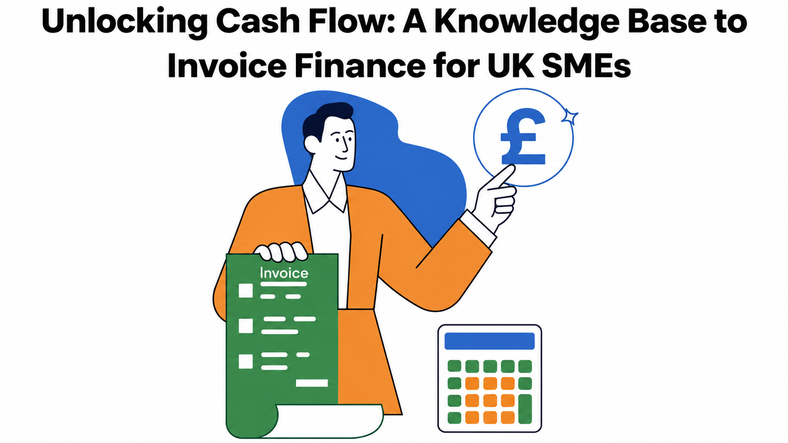 Unlocking Cash Flow: A Knowledge Base to Invoice Finance for UK SMEs