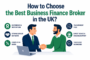 Best Business Finance Broker in the UK