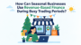 Seasonal Businesses